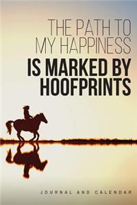 The Path to My Happiness Is Marked by Hoofprints