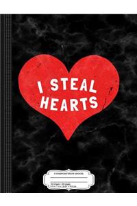 I Steal Hearts Valentines Day Composition Notebook
