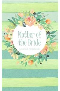 Mother of the Bride Journal Notebook