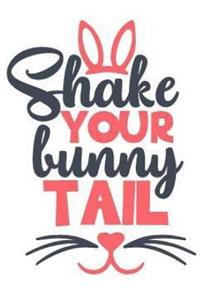 Shake Your Bunny Tail
