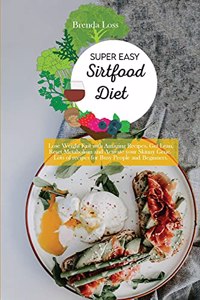 Super Easy Sirtfood Diet