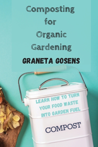 Composting for Organic Gardening