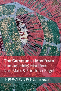 The Communist Manifesto / Komunistický Manifest