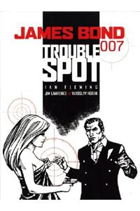 James Bond - Trouble Spot