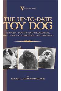 The Up-To-Date Toy Dog