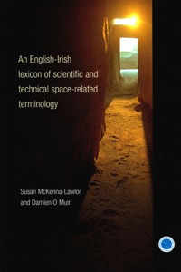 An English-Irish Lexicon of Scientific and Technological Space-related Terminology