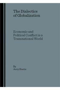 The Dialectics of Globalization