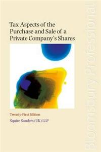 Tax Aspects of the Purchase and Sale of a Private Company's Shares