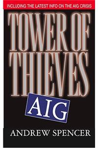 Tower of Thieves, Aig