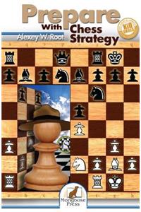 Prepare with Chess Strategy