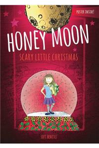 Honey Moon Scary Little Christmas Color Edition