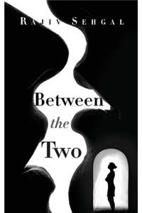 Between the Two