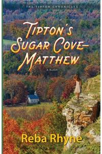 Tipton's Sugar Cove - Matthew