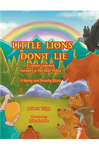 Little Lions Don't Lie
