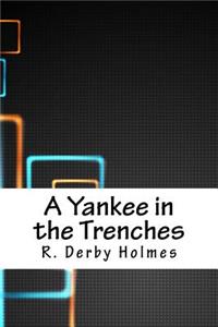 A Yankee in the Trenches