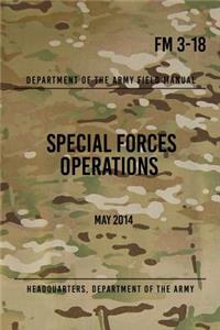 FM 3-18 Special Forces Operations