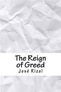 The Reign of Greed