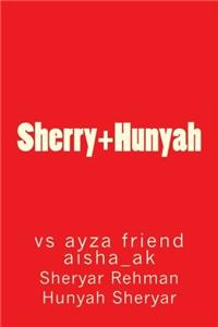 Sherry+Hunyah: vs ayza friend aisha_ak