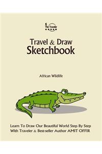 Travel and Draw Sketchbook - African Wildlife