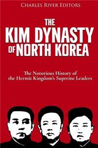 Kim Dynasty of North Korea