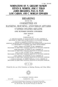 Nominations of N. Gregory Mankiw, Steven B. Nesmith, Jose F. Teran, James Broaddus, Paul D. Pate, Lane Carson, and C. Morgan Edwards