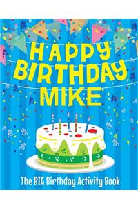 Happy Birthday Mike - The Big Birthday Activity Book