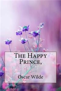 Happy Prince, and Other Tales Oscar Wilde