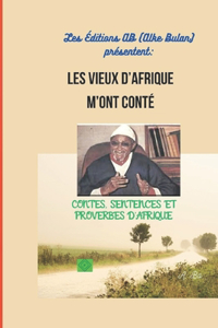 Les Vieux d'Afrique m'Ont Conté