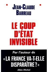 Coup D'Etat Invisible (Le)