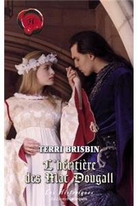 L'Heritiere Des Mac Dougall (Harlequin Les Historiques)