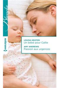 Un Bebe Pour Callie - Passion Aux Urgences