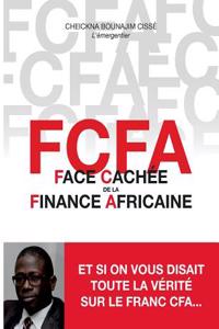 FCFA - Face Cachée de la Finance Africaine