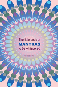 little book of Mantras to be whispered