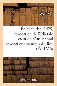 Édict de Décembre 1625, Portant Révocation de l'Édict de Création d'Un Second Advocat