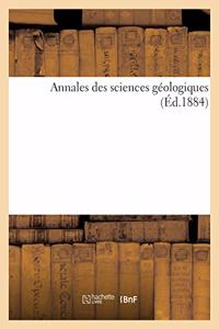 Annales Des Sciences Géologiques (Éd.1884)