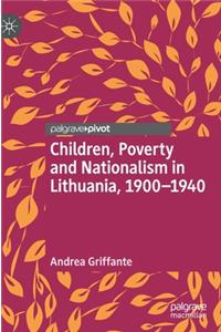 Children, Poverty and Nationalism in Lithuania, 1900-1940