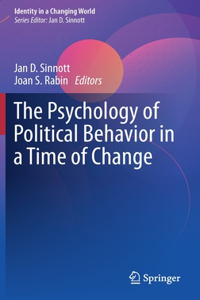 Psychology of Political Behavior in a Time of Change