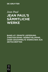 Jean Paul's Sämmtliche Werke, Band 47, Zehnte Lieferung. Zweiter Band