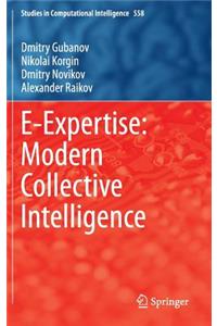E-Expertise: Modern Collective Intelligence