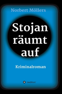 Stojan räumt auf