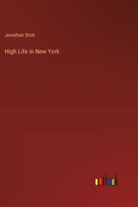 High Life in New York