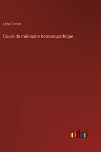 Cours de médecine homoeopathique