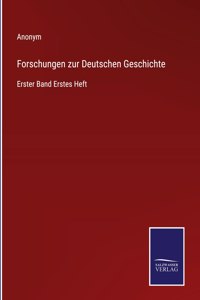 Forschungen zur Deutschen Geschichte