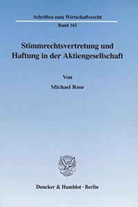 Stimmrechtsvertretung Und Haftung in Der Aktiengesellschaft