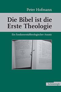 Die Bibel Ist Die Erste Theologie