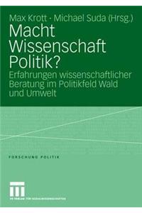 Macht Wissenschaft Politik?