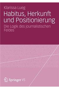 Habitus, Herkunft Und Positionierung