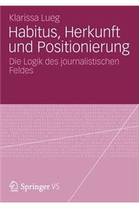 Habitus, Herkunft Und Positionierung