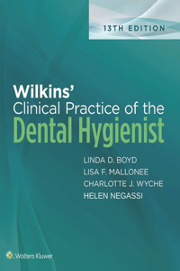 Wilkins' Clinical Practice of Dental Hygienist 13th Edition