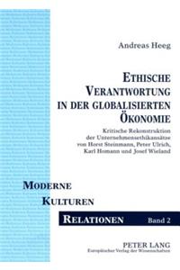 Ethische Verantwortung in Der Globalisierten Oekonomie